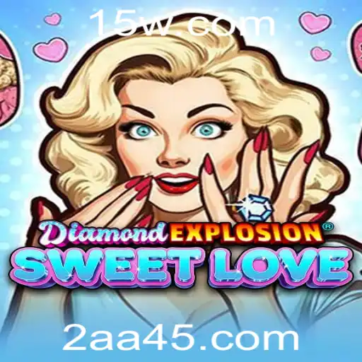 Descubra o Mundo de DiamondExplosionSweetLove